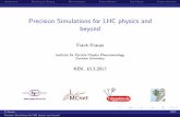 Precision Simulations for LHC physics and beyond