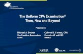 The Uniform CPA Examination Then, Now and Beyond