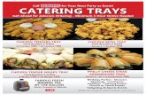 Call for Your Next Party or Event! CATERING TRAYS