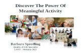 Discover The Power Of Meaningful Activity