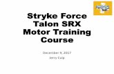 Stryke Force Talon SRX Motor Training Course