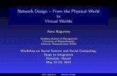 Network Design -- From the Physical World to Virtual Worlds