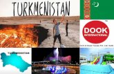 TURKMENISTAN - dookinternational.com