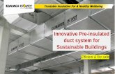 Innovative Pre-insulated duct system for Sustainable Buildings