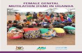 FEMALE GENITAL MUTILATION (FGM) IN UGANDA