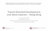 Oriented Development and Value Capture –Hong Kong