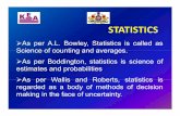 ¾As per A.L. Bowley, Statistics is called as Science of ...