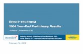 ESKÝ TELECOM 2004 Year-End Preliminary Results