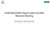 SUSFOOD2/CORE Organic Joint Call 2019 Welcome Meeting