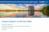 Progress Report on SX from FNAL