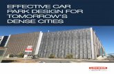 EFFECTIVE CAR PARK DESIGN FOR TOMORROW’S DENSE CITIES