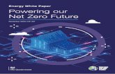 Energy White Paper Powering our Net Zero Future