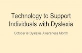 Technology to Support Individuals with Dyslexia