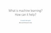What is machine learning? How can it help?