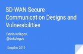 SD-WAN Secure Communication Designs and Vulnerabilities