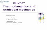 PHY607 Thermodynamics and Statistical mechanics