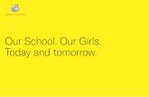 Our School. Our Girls. Today and tomorrow.