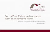 So. . . What Makes an Innovative Item an Innovative Item?