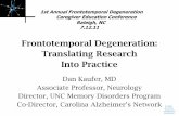 Frontotemporal Degeneration: Translating Research Into ...
