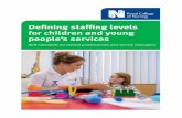 Defining staffing levels for children and young people’s ...