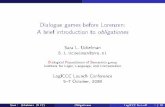 Dialogue games before Lorenzen: A brief introduction to ...