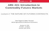 ARE 415: Introduction to Commodity Futures Markets