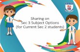 Sharing on Sec 3 Subject Options (for Current Sec 2 students)
