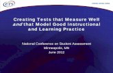 Creating Tests that Measure Well and that Model Good ...