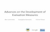 Advances on the Development of Evaluation Measures