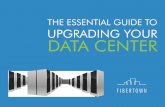 THE ESSENTIAL GUIDE TO UPGRADING YOUR DATA CENTER