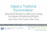 Digital or Traditional Documentation