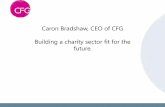 Caron Bradshaw, CEO of CFG Building a charity sector fit ...
