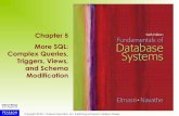 Chapter 5 More SQL: Complex Queries, Triggers, Views, and