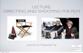 LECTURE: DIRECTING AND SHOOTING THE FILM