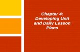 Chapter 4: Developing Unit and Daily Lesson Plans