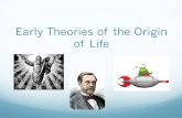 Early Theories of the Origin of Life - Weebly