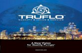 A New Vision for Quality PumpsSM - Truflo