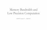 Memory Bandwidth and Low Precision Computation