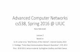 Advanced Computer Networks cs538, Spring 2016 @ UIUC