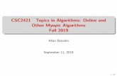 CSC2421 Topics in Algorithms: Online and Other Myopic ...
