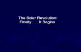 The Solar Revolution: Finally . . . It Begins