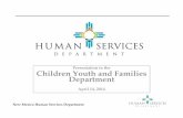 Presentation to the Children Youth and Families Department