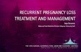 RECURRENT PREGNANCY LOSS TREATMENT AND MANAGEMENT