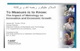 To Measure is to Know: The Impat of Metrology on ...