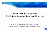 World Migration Report 2010 - The Future of Migration ...