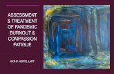 ASSESSMENT & TREATMENT OF PANDEMIC COMPASSION FATIGUE
