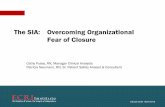 The SIA: Overcoming Organizational Fear of Closure