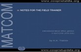 NOTES FOR THE FIELD TRAINER