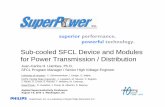Sub-cooled SFCL Device and Modules for Power Transmission