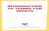 INTRODUCTION TO TENNIS F OR ADULTS - United States Tennis
